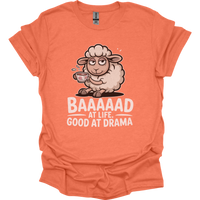 Baaad At Life Good At Drama Adult Dark - Heather Orange