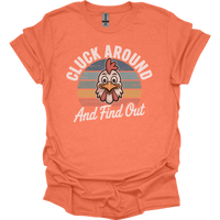 Cluck Around And Find Out - Heather Orange