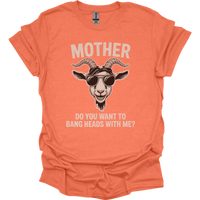 Do You Want To Bang Heads With Me - Heather Orange