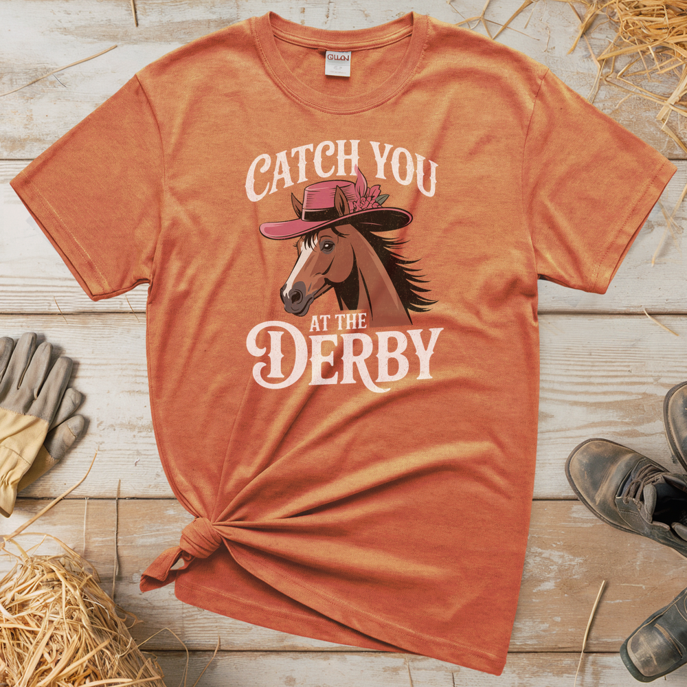 Catch You At The Derby (Adult Unisex Tee) - Heather Orange