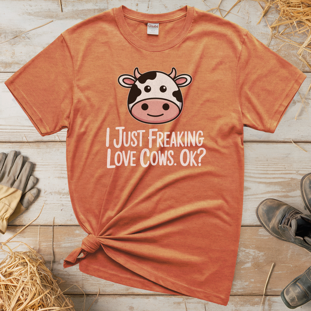 I Just Freaking Love Cows Ok (Adult Unisex Tee) - Heather Orange