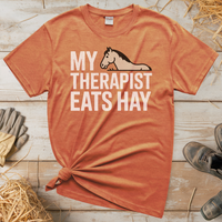 My Therapist Eats Hay (Adult Unisex Tee) - Heather Orange