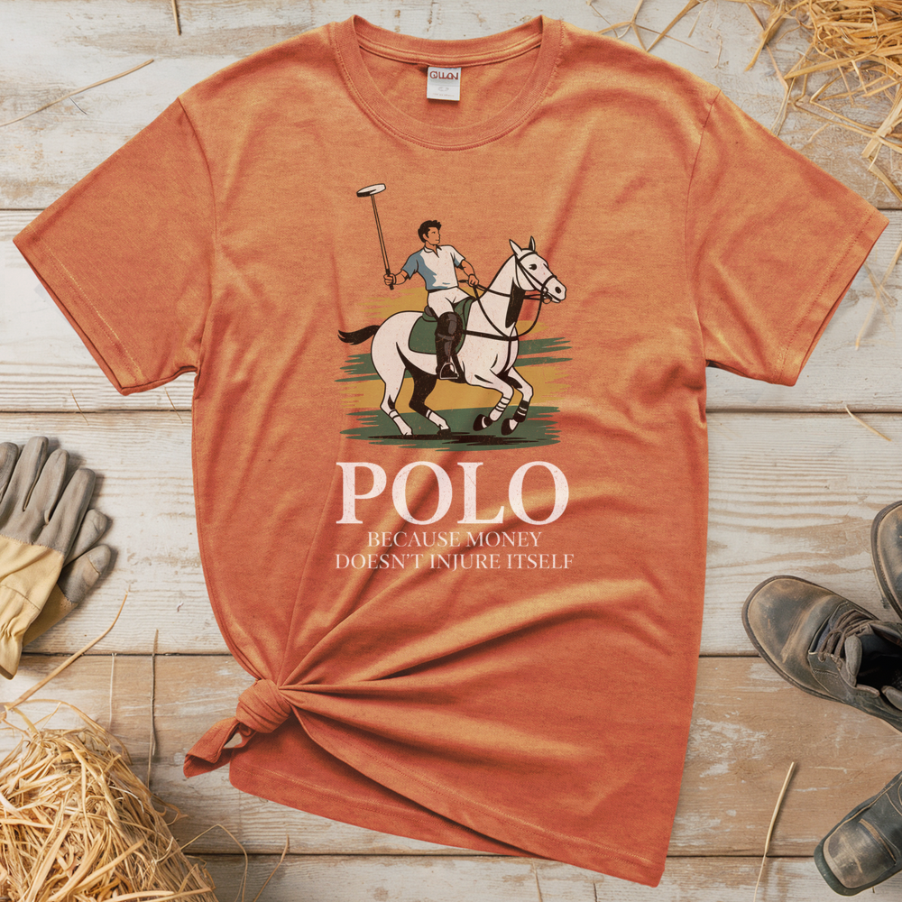 Polo Because Money Doesn't Injure Itself (Adult Unisex Tee) - Heather Orange