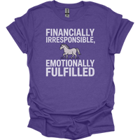 Financially Irresponsible Emotionally Fulfilled - Heather Purple