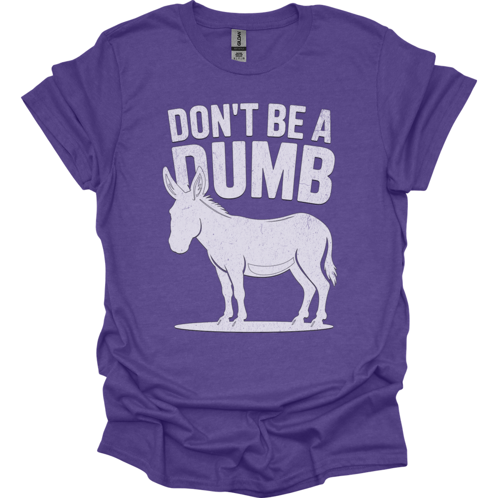 Dont Be A Dumbass - Heather Purple