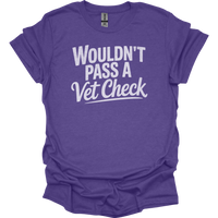 Wouldnt Pass A Vet Check - Heather Purple