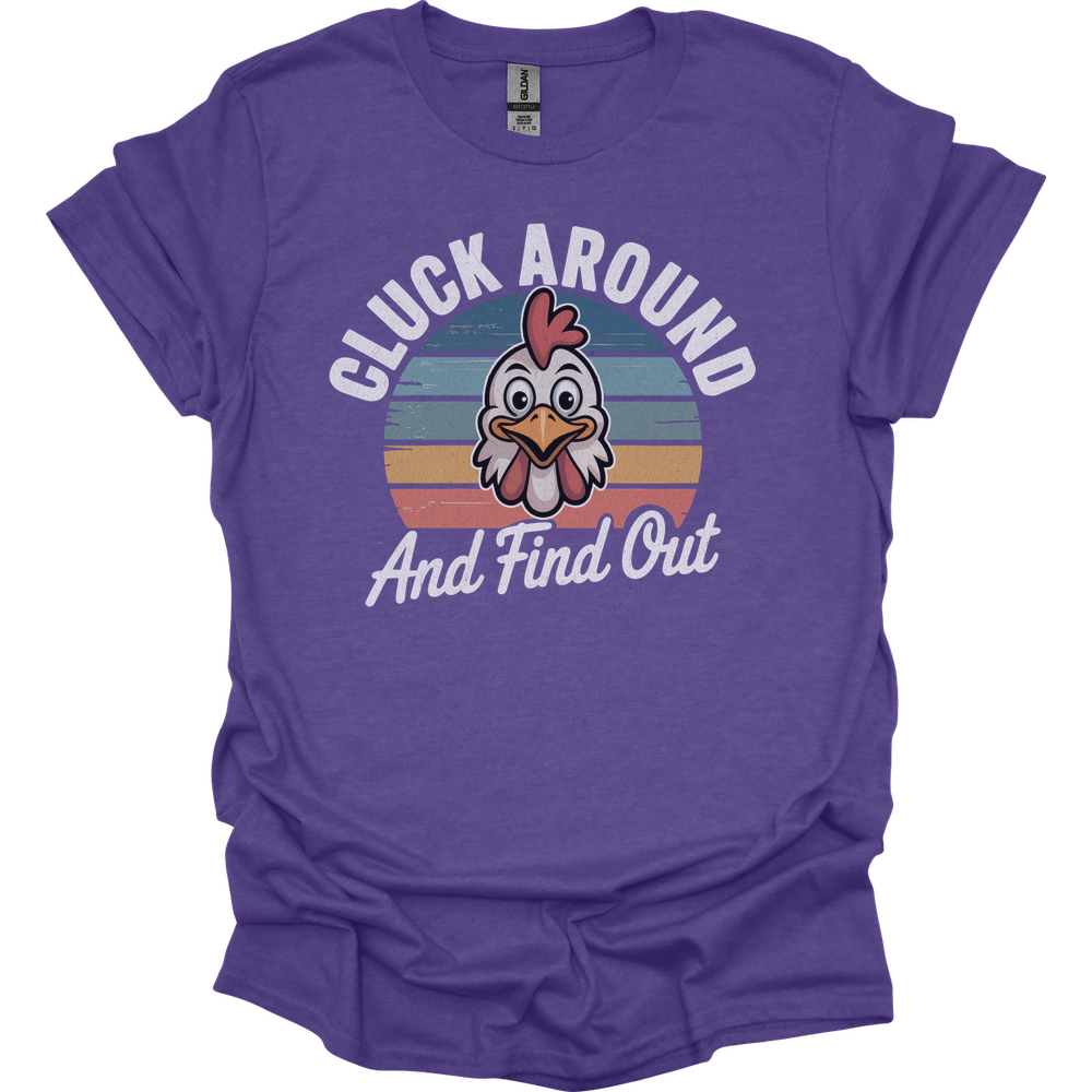 Cluck Around And Find Out - Heather Purple