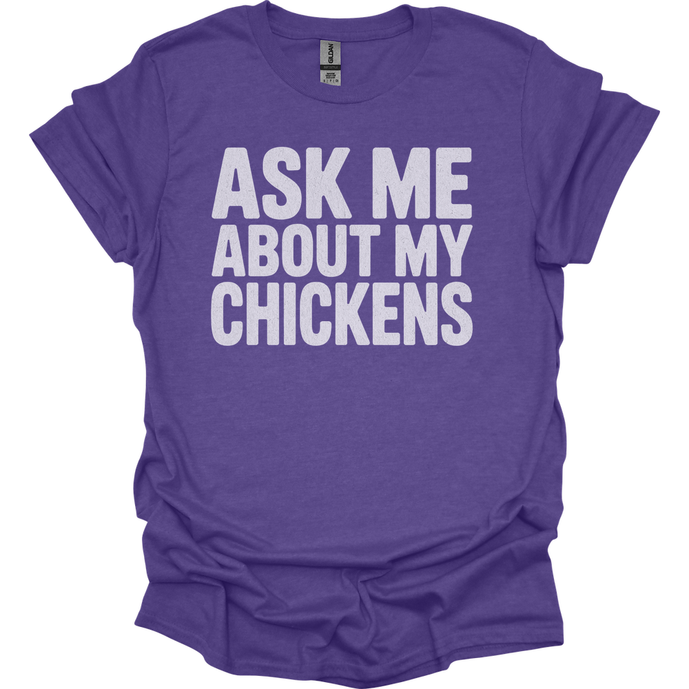 Ask My About My Chickens - Heather Purple