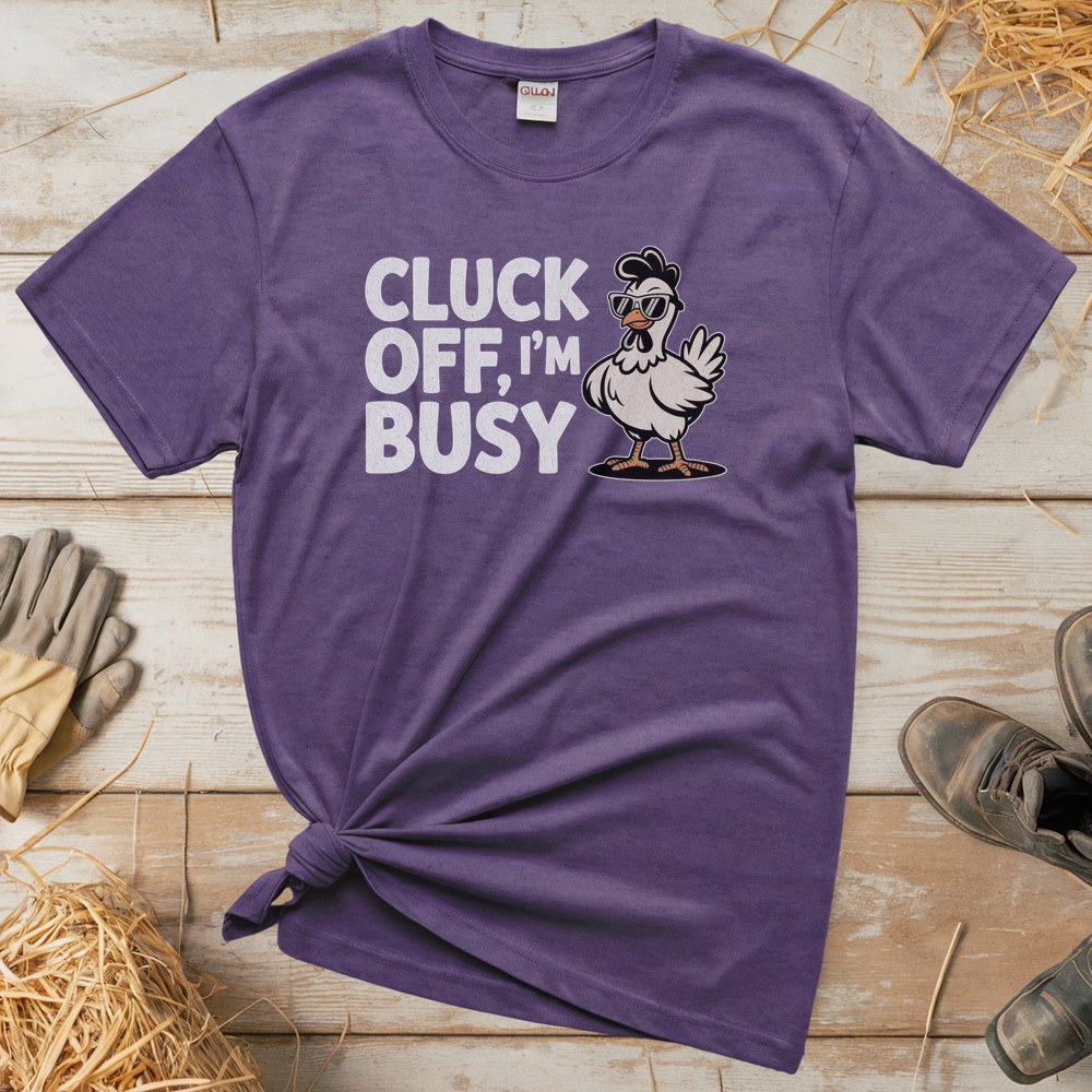 Cluck Off Im Busy (Adult Unisex Tee) - Heather Purple