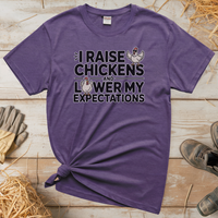 I Raise Chickens And Lower My Expectations (Adult Unisex Tee) - Heather Purple
