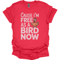 Cause Im Free As A Bird Now - Heather Red