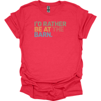Id Rather Be At The Barn - Heather Red