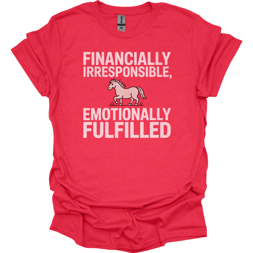 Financially Irresponsible Emotionally Fulfilled - Heather Red