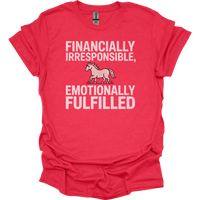 Financially Irresponsible Emotionally Fulfilled - Heather Red