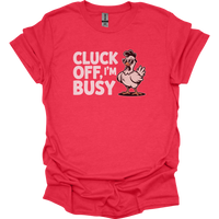 Cluck Off Im Busy Adult Dark - Heather Red