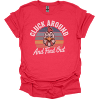 Cluck Around And Find Out - Heather Red