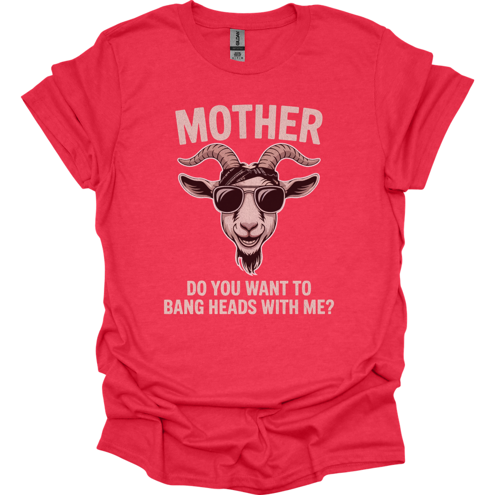 Do You Want To Bang Heads With Me - Heather Red