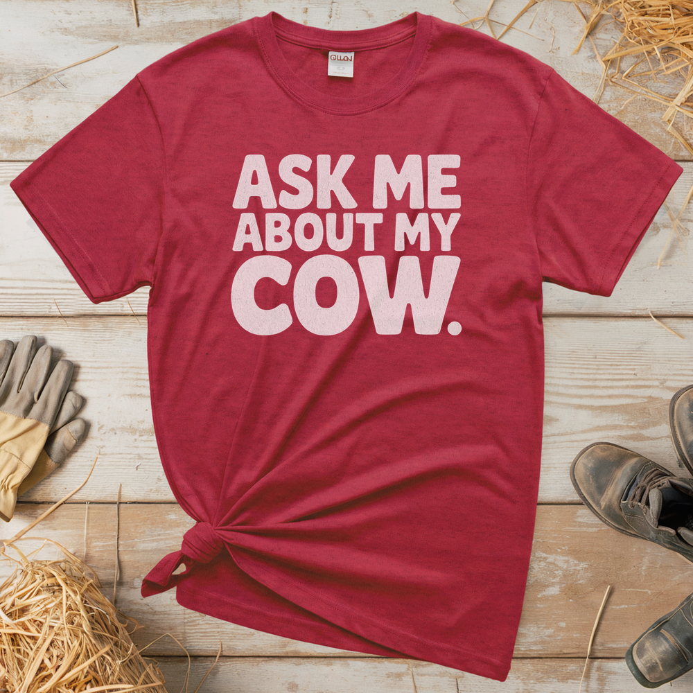 Ask Me About My Cow (Adult Unisex T-Shirt) - Heather Red