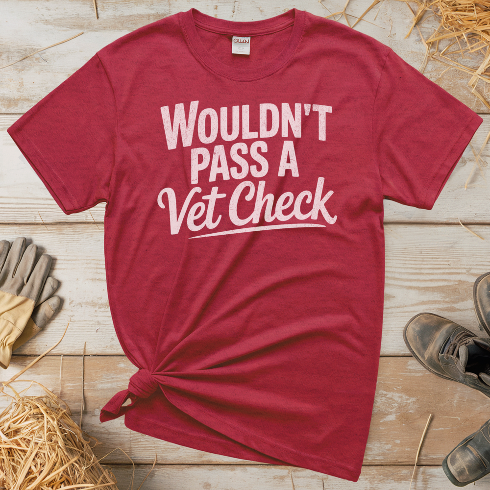 Wouldn't Pass A Vet Check (Adult Unisex Tee) - Heather Red