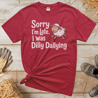 Sorry Im Late I Was Dilly Dallying (Adult Unisex Tee) - Heather Red
