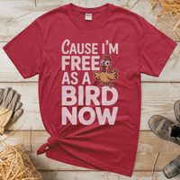 Cause Im Free As A Bird Now (Adult Unisex Tee) - Heather Red