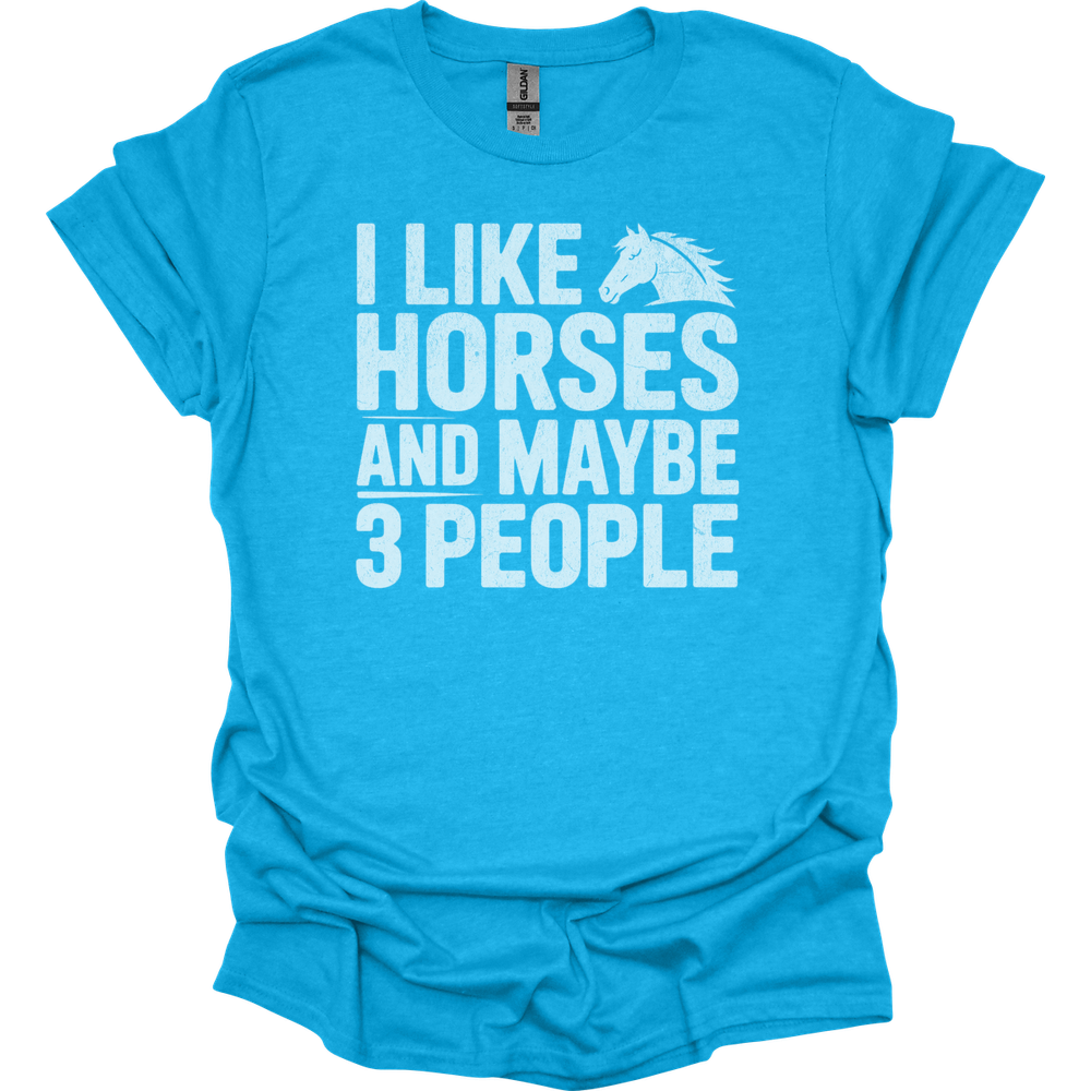 I Like Horses And Maybe 3 People - Heather Sapphire