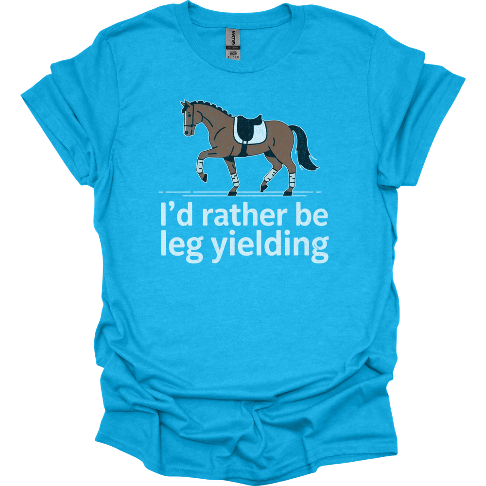 Id Rather Be Leg Yielding Dressage - Heather Sapphire