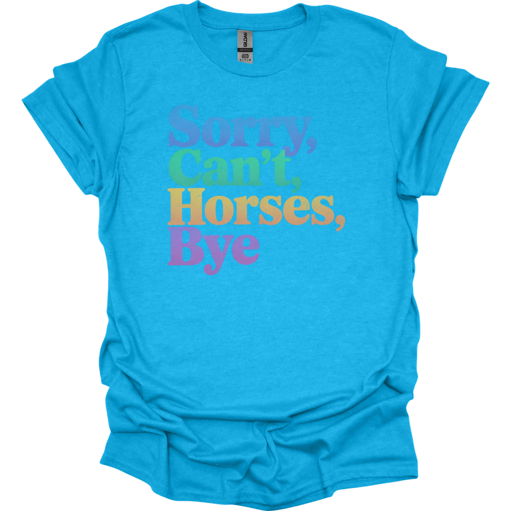 Sorry Cant Horses Bye - Heather Sapphire
