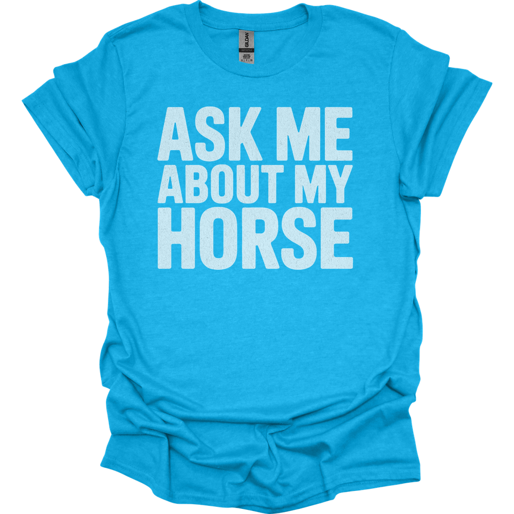 Ask Me About My Horse - Heather Sapphire