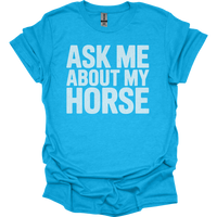 Ask Me About My Horse - Heather Sapphire