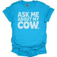 Ask Me About My Cow - Heather Sapphire