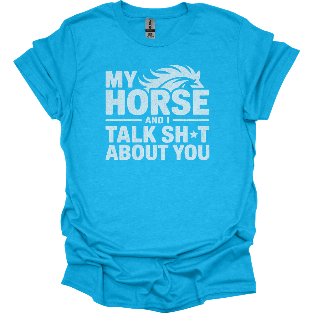My Horse And I Talk About You - Heather Sapphire