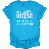 My Horse And I Talk About You - Heather Sapphire