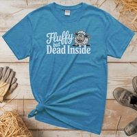 Fluffy But Dead Inside (Adult Unisex Tee) - Heather Sapphire