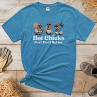 Hot Chicks Just Do It Better (Adult Unisex Tee) - Heather Sapphire
