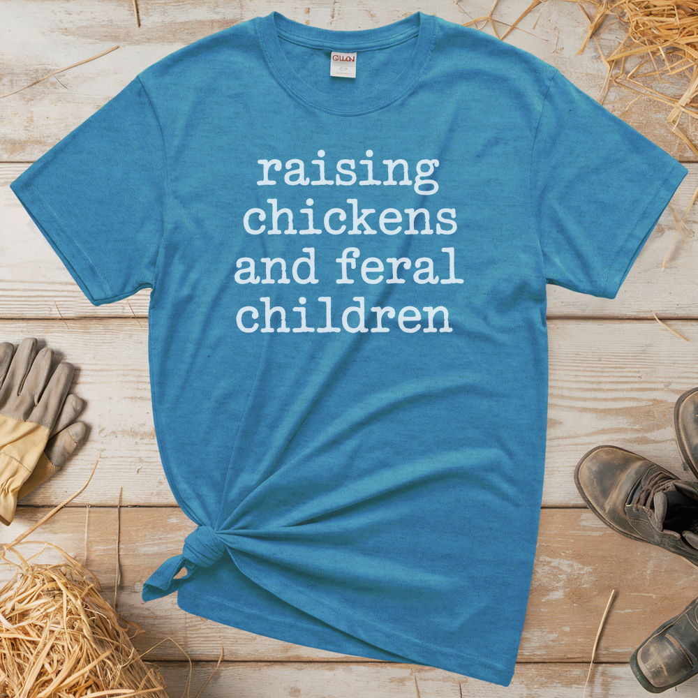 Raising Chickens And Feral Children (Adult Unisex Tee) - Heather Sapphire