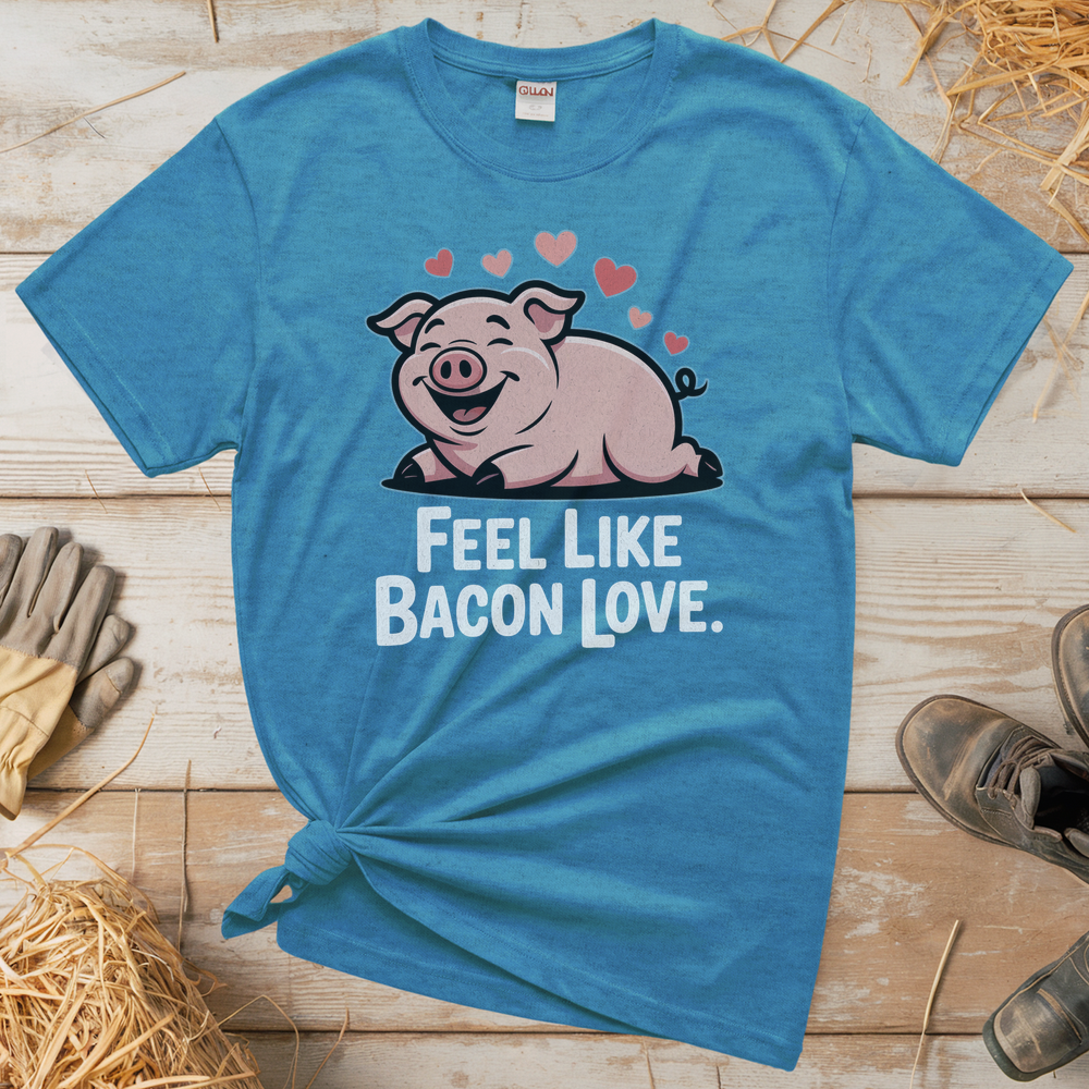 Feel Like Bacon Love (Adult Unisex Tee) - Heather Sapphire