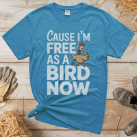 Cause Im Free As A Bird Now (Adult Unisex Tee) - Heather Sapphire