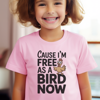 Cause Im Free As A Bird Now Child - Light Pink