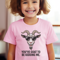 Youve Goat To Be Kidding Me Child - Light Pink