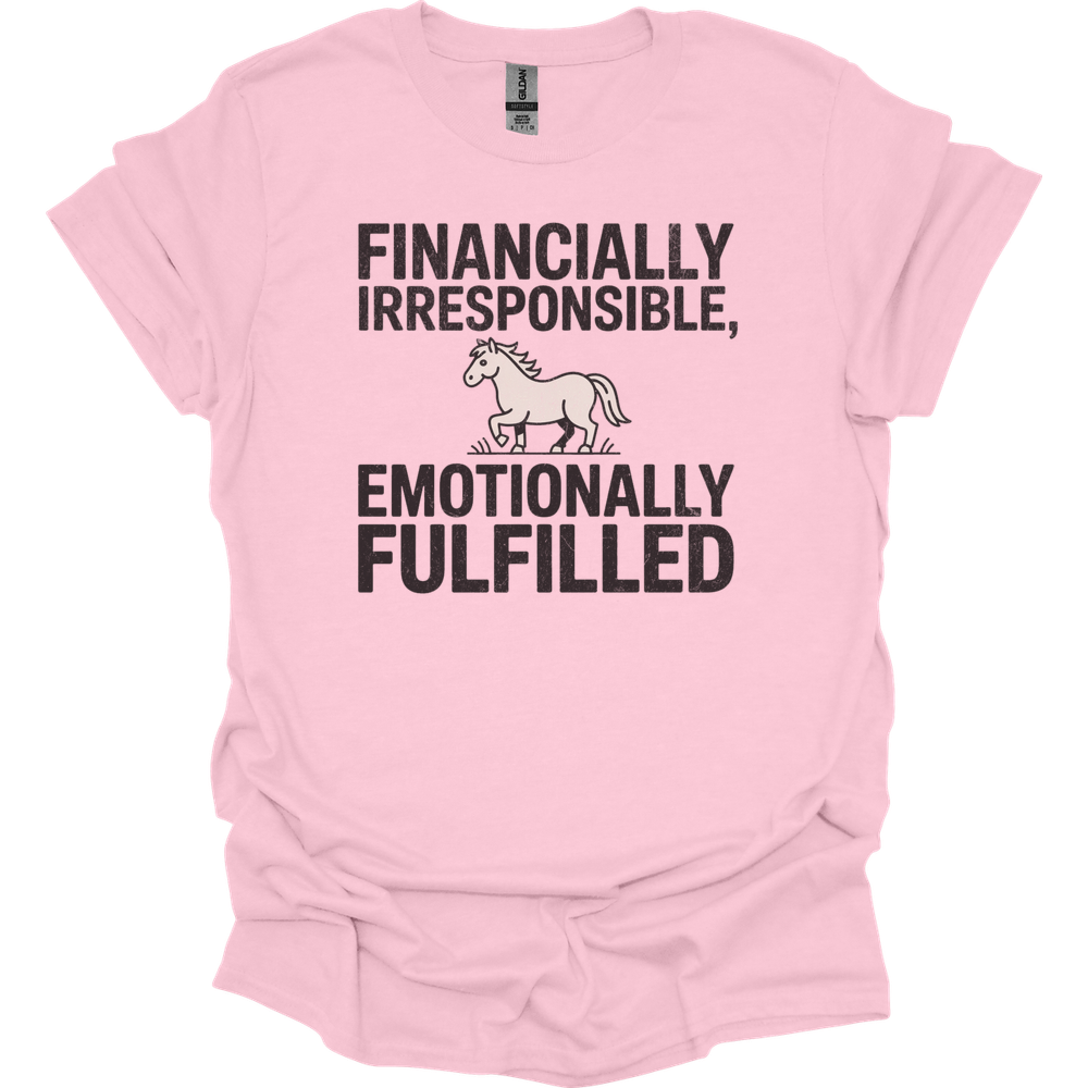 Financially Irresponsible Emotionally Fulfilled - Light Pink