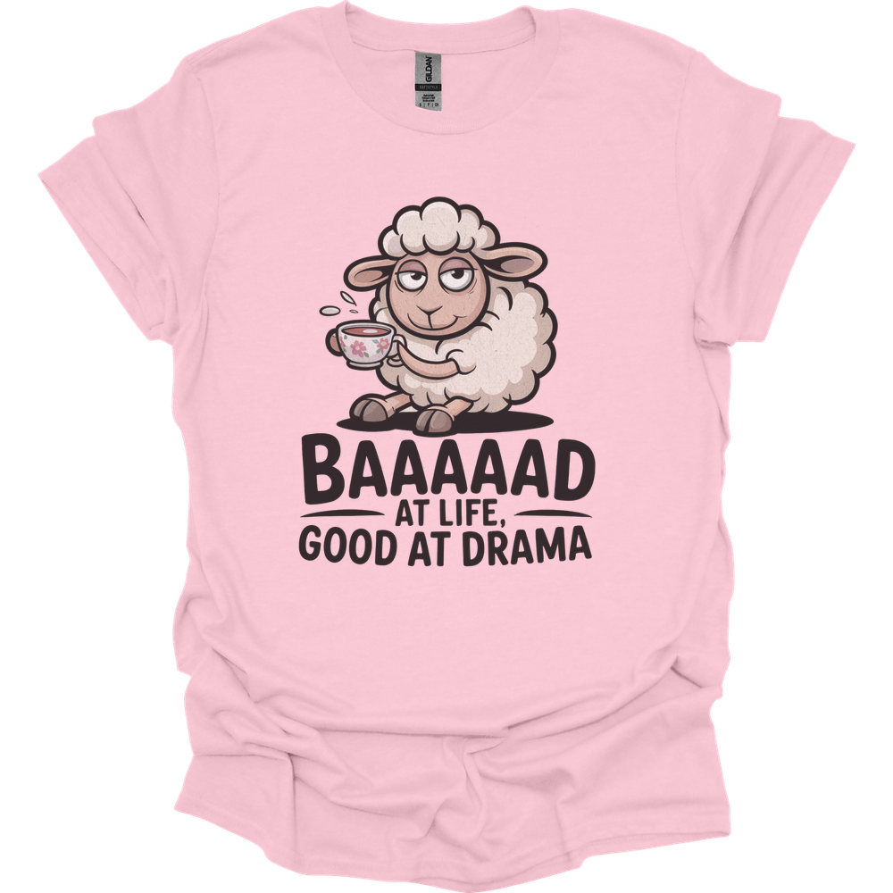 Baaad At Life Good At Drama Adult Dark - Light Pink