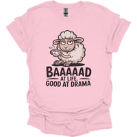 Baaad At Life Good At Drama Adult Dark - Light Pink