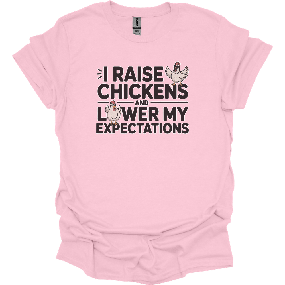 I Raise Chickens And Lower My Expectations Adult - Light Pink