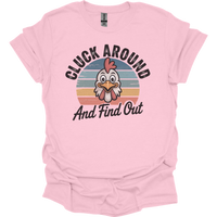 Cluck Around And Find Out - Light Pink