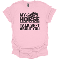 My Horse And I Talk About You - Light Pink