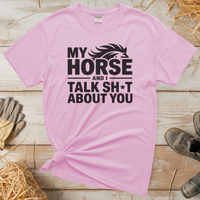 My Horse And I Talk About You (Adult Unisex T-Shirt) - Light Pink