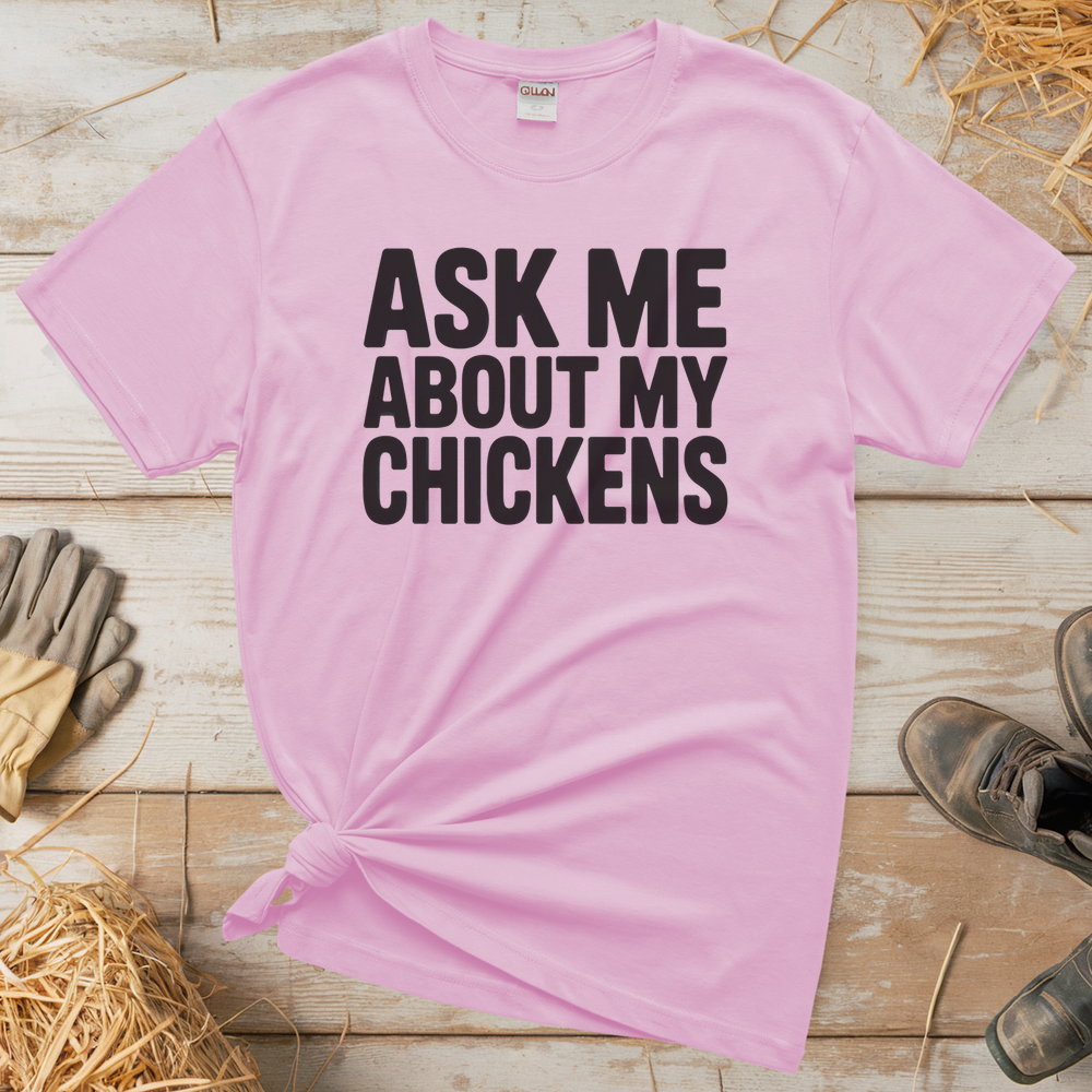 Ask My About My Chickens (Adult Unisex T-Shirt) - Light Pink