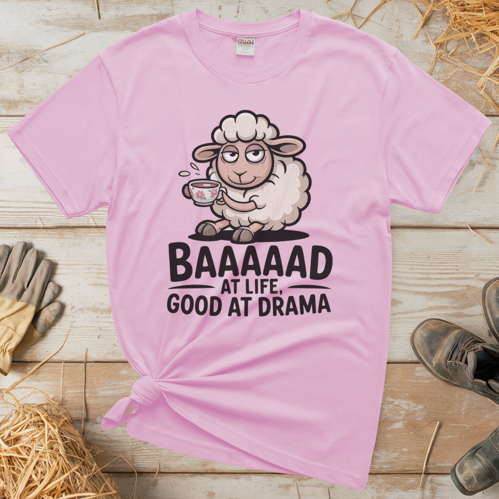 Baaad At Life Good At Drama (Adult Unisex Tee) - Light Pink