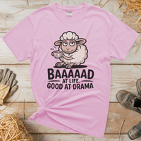 Baaad At Life Good At Drama (Adult Unisex Tee) - Light Pink